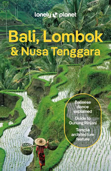 Lonely Planet Bali, Lombok & Nusa Tenggara July 2024